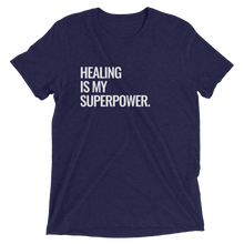 Load image into Gallery viewer, Healing Is My Superpower T-shirt