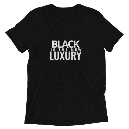 BLACK IS THE NEW LUXURY T-SHIRT