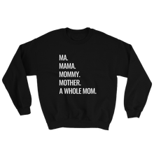 Load image into Gallery viewer, The MOM Sweatshirt
