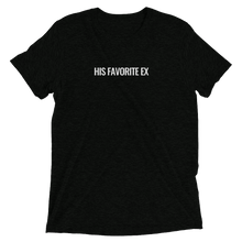 Load image into Gallery viewer, &quot;HIS FAVORITE EX&quot; T-shirt