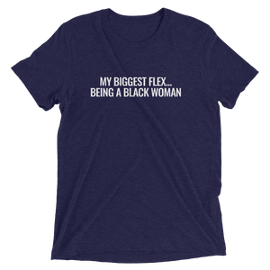 My Biggest Flex...Black Woman T-shirt