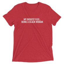 Load image into Gallery viewer, My Biggest Flex...Black Woman T-shirt